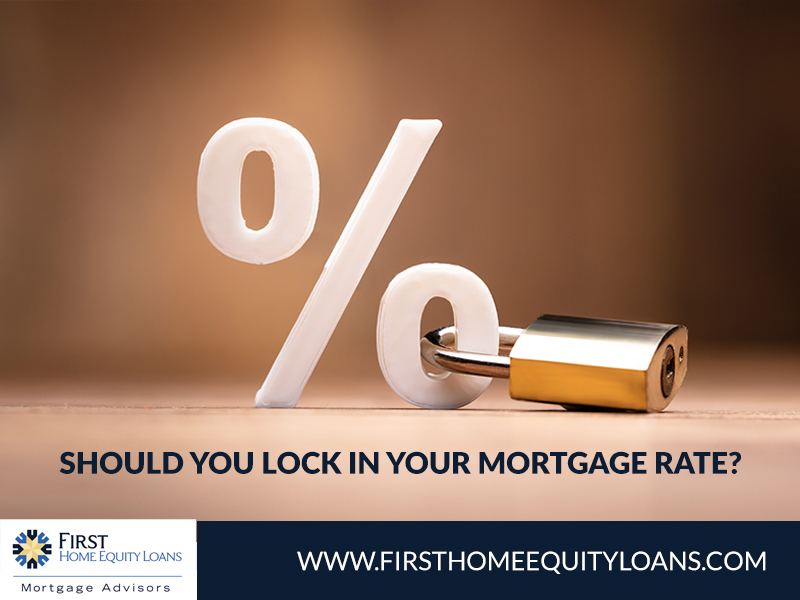 Should You Lock In Your Mortgage Rate?